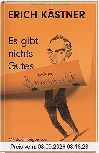 Es gibt nichts Gutes, außer: Man tut es: Kurz und bündig. Epigramme