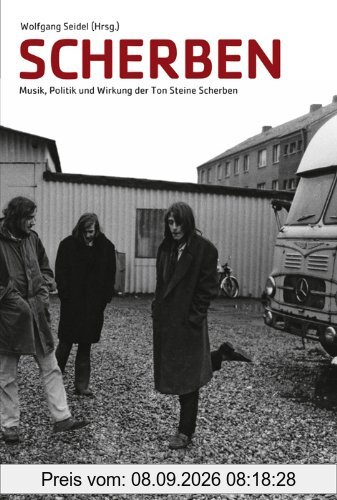 Scherben: Musik, Politik und die Wirkung der Ton Steine Scherben
