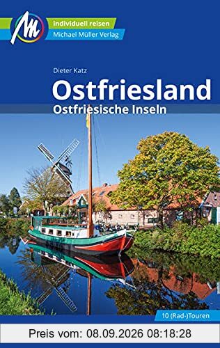Ostfriesland & Ostfriesische Inseln Reiseführer Michael Müller Verlag: Individuell reisen mit vielen praktischen Tipps (MM-Reisen)