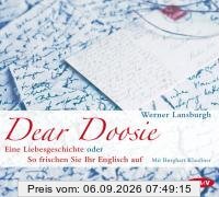 Dear Doosie: Eine Liebesgeschichte oder So frischen Sie Ihr Englisch auf