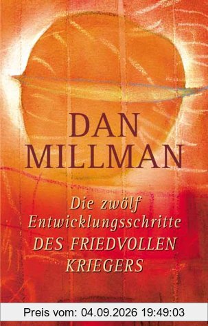 Die zwölf Entwicklungsschritte des friedvollen Kriegers