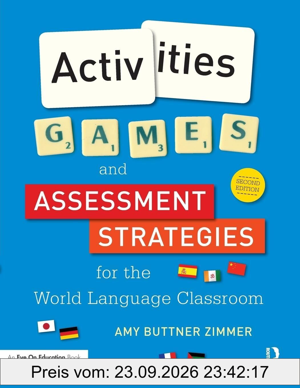 Activities, Games, and Assessment Strategies for the World Language Classroom