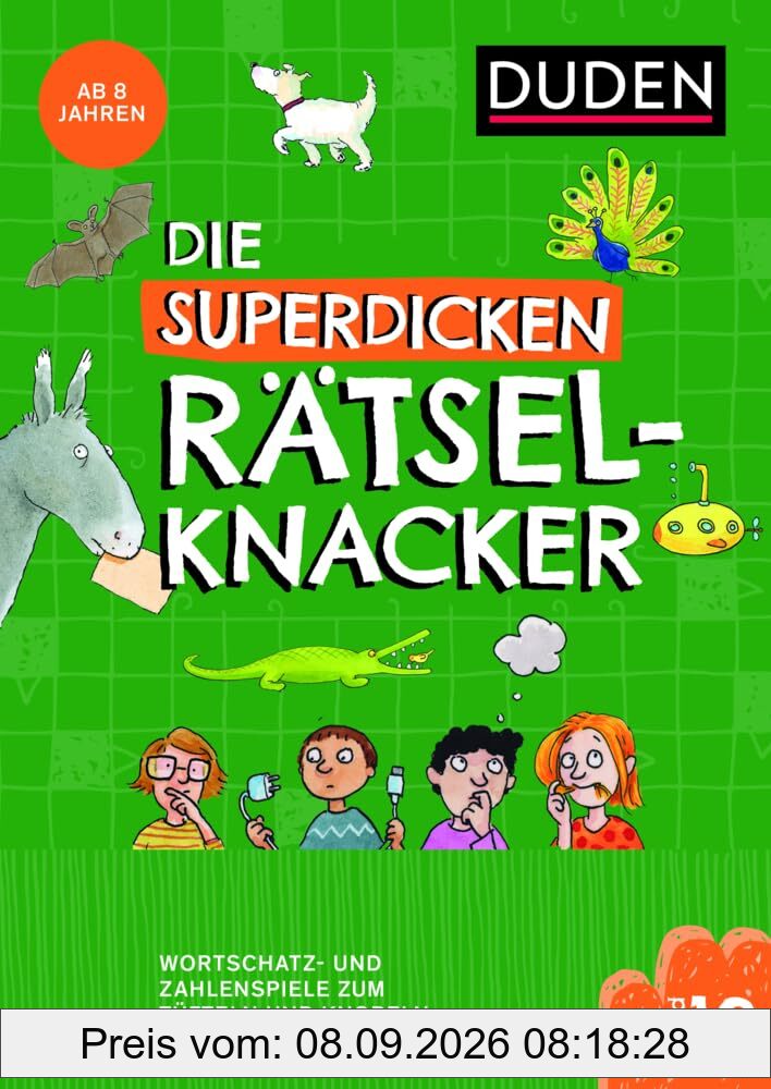 Die superdicken Rätselknacker – ab 8 Jahren (Band 10): Wortschatz- und Zahlenspiele zum Tüfteln und Knobeln (Kreuzworträtselknacker)