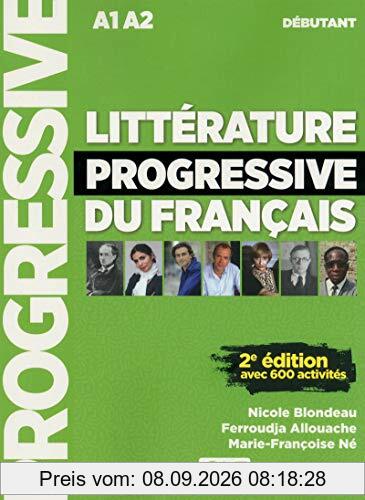 Littérature progressive du français : A1-A2, débutant : avec 600 activités