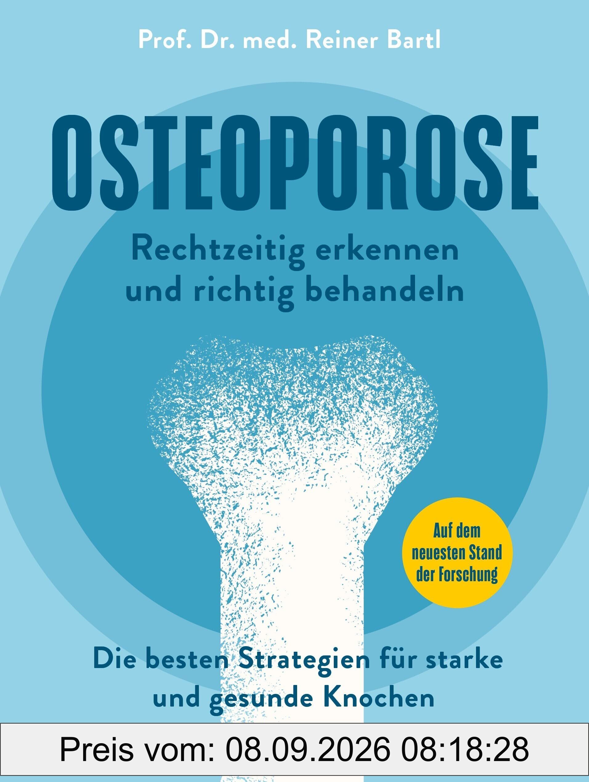 Osteoporose rechtzeitig erkennen und behandeln