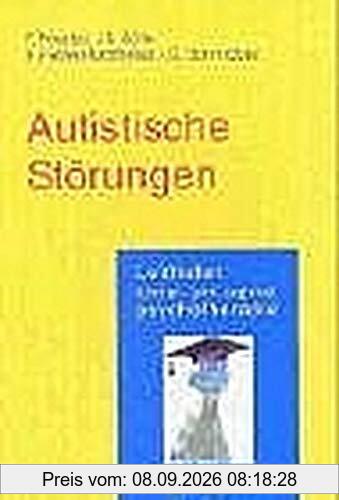 Autistische Störungen (Leitfaden Kinder- und Jugendpsychotherapie)