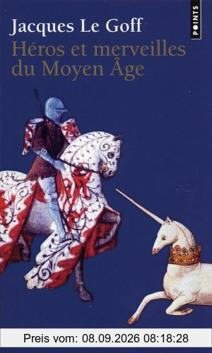 Héros et merveilles du Moyen Age
