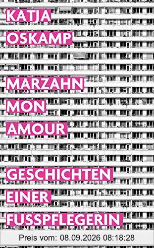 Marzahn, mon amour: Geschichten einer Fußpflegerin (suhrkamp taschenbuch)