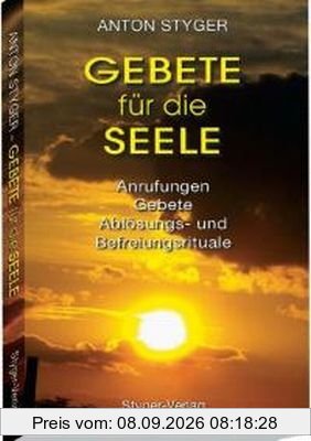 Styger, A: Gebete für die Seele, Praxisbuch