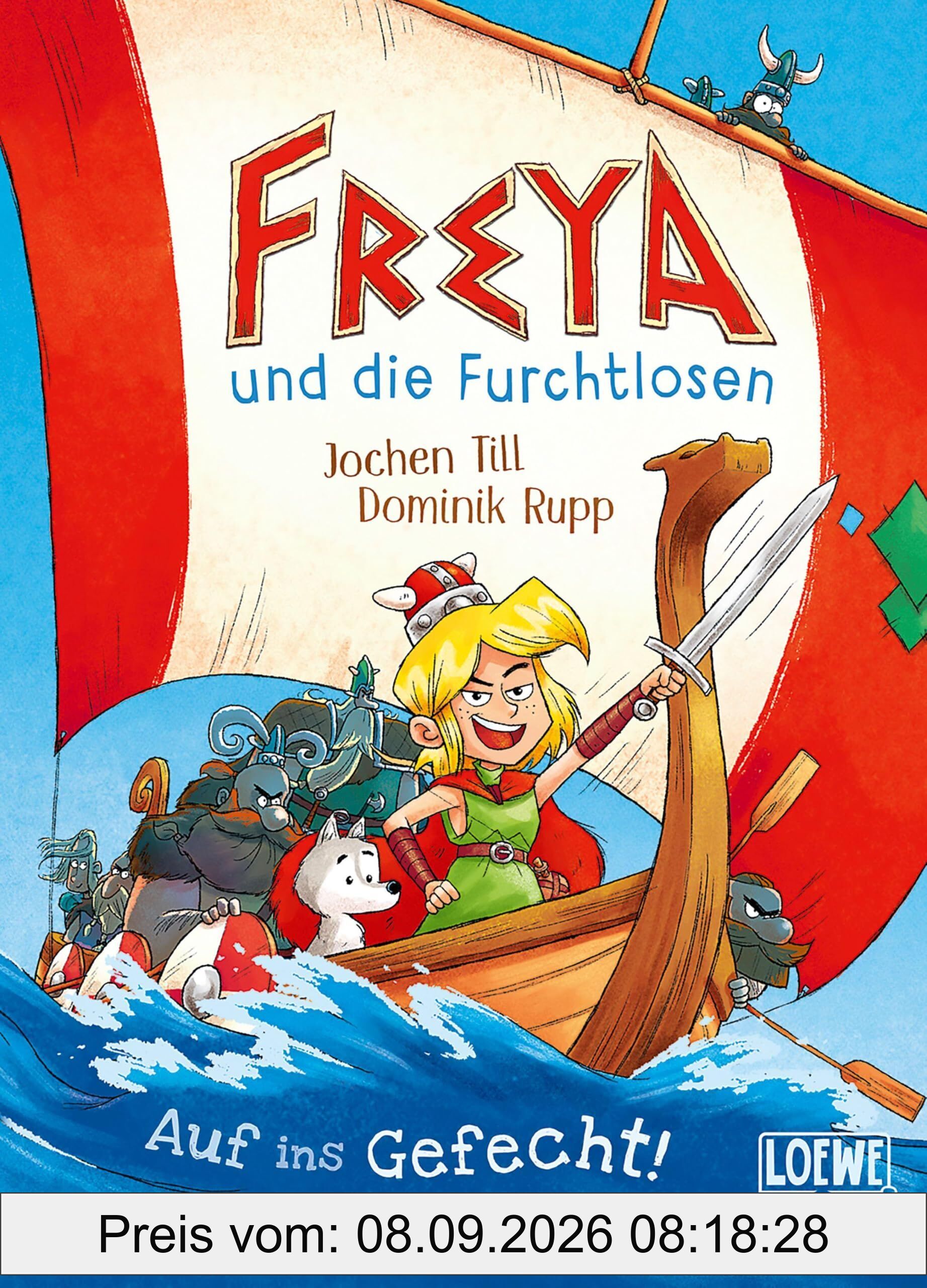 Freya und die Furchtlosen (Band 1) - Auf ins Gefecht!