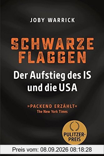 Schwarze Flaggen: Der Aufstieg des IS und die USA