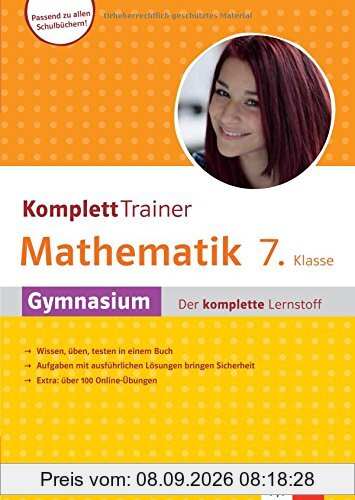 Klett Komplett Trainer Mathematik Gymnasium Klasse 7: Gymnasium - der komplette Lernstroff