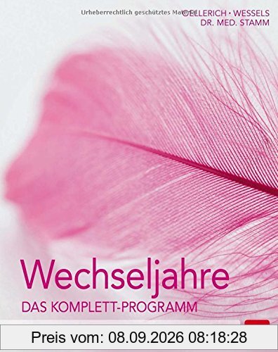 Wechseljahre. Das Komplett-Programm: Körpertraining - Entspannung - Naturheilkunde