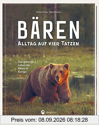 Bären - Alltag auf vier Tatzen: Das geheime Leben der Bären in Europa