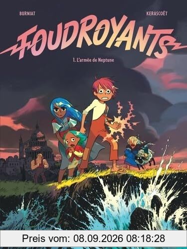 Foudroyants. Vol. 1. L'armée de Neptune