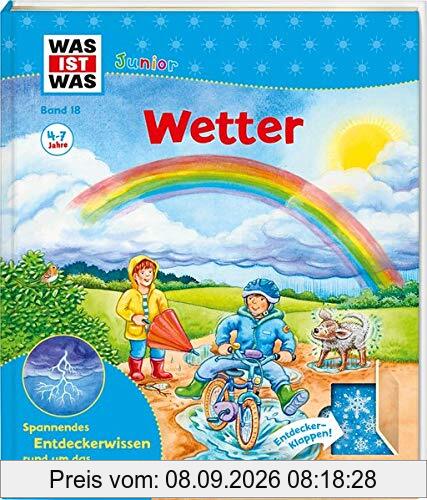 WAS IST WAS Junior Band 18 Wetter (WAS IST WAS Junior Sachbuch, Band 18)