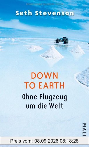 Down to Earth: Ohne Flugzeug um die Welt
