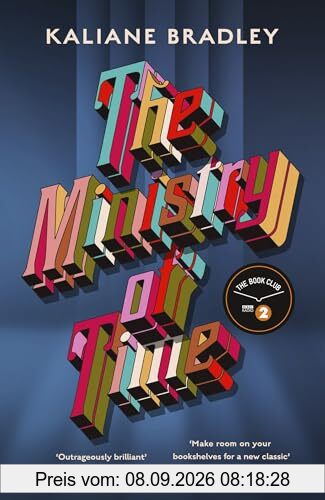 The Ministry of Time: The Instant Sunday Times and New York Times Bestseller