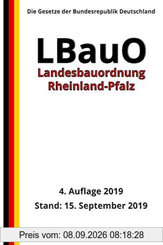 Landesbauordnung Rheinland-Pfalz (LBauO), 4. Auflage 2019