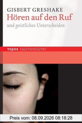 Hören auf den Ruf: und geistliches Unterscheiden