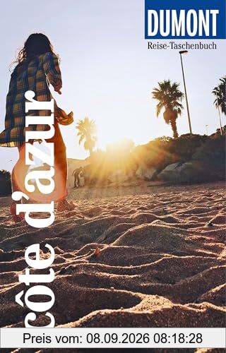 DuMont Reise-Taschenbuch Reiseführer Côte d'Azur: Reiseführer plus Reisekarte. Mit individuellen Autorentipps und vielen Touren.