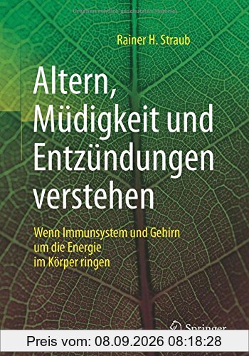Altern, Müdigkeit und Entzündungen verstehen: Wenn Immunsystem und Gehirn um die Energie im Körper ringen