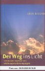 Der Weg ins Licht