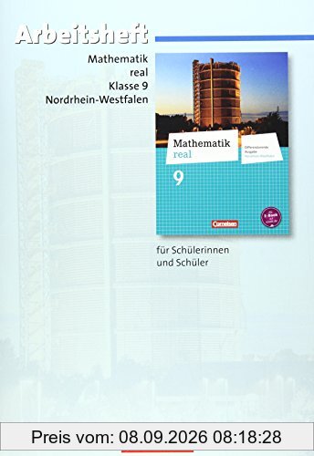 Mathematik real - Differenzierende Ausgabe Nordrhein-Westfalen: 9. Schuljahr - Arbeitsheft mit eingelegten Lösungen