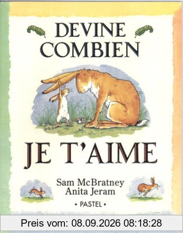 Devine combien je t'aime