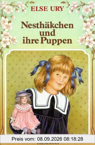 Nesthäkchen, Bd.1, Nesthäkchen und ihre Puppen: Eine Geschichte für kleine Mädchen