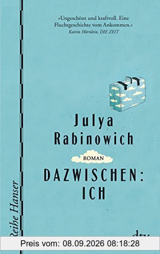 Dazwischen: Ich (Reihe Hanser)