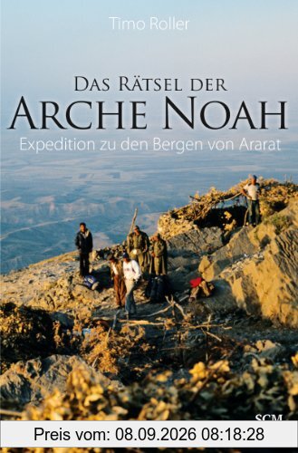 Das Rätsel der Arche Noah: Expedition zu den Bergen von Ararat