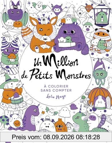 Un million de petits monstres : à colorier sans compter