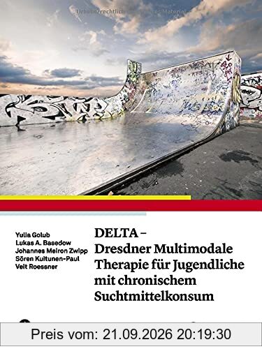 DELTA - Dresdner Multimodale Therapie für Jugendliche mit chronischem Suchtmittelkonsum