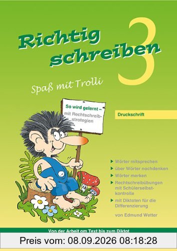 Richtig schreiben - Spaß mit Trolli 3: Druckschrift