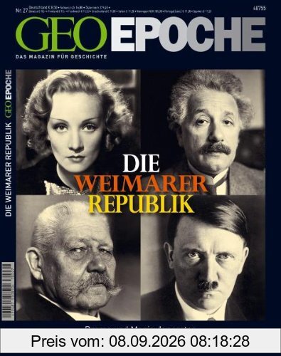 Geo Epoche. Weimarer Republik: Das Magazin für Geschichte. Drama und Magie der ersten deutschen Demokratie: 27/2007