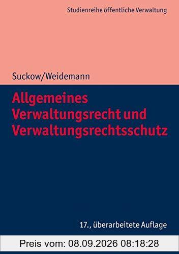 Allgemeines Verwaltungsrecht und Verwaltungsrechtsschutz (DGV-Studienreihe Öffentliche Verwaltung)