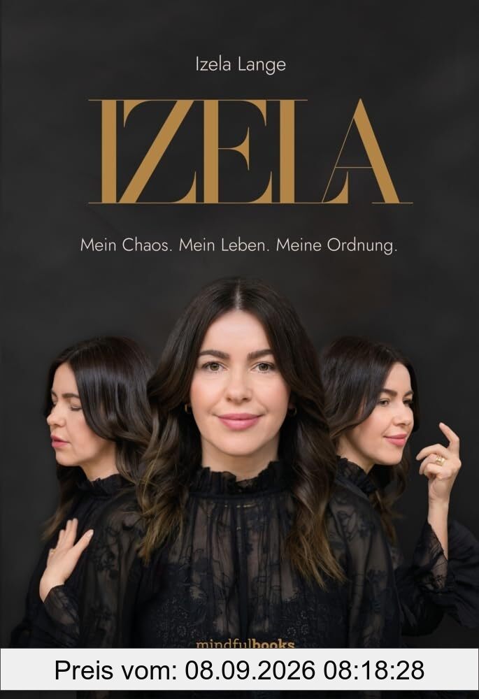 IZELA: Mein Chaos. Mein Leben. Meine Ordnung