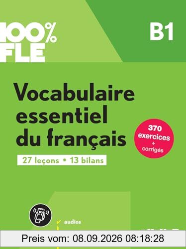 Vocabulaire essentiel du français : B1 : 27 leçons, 13 bilans