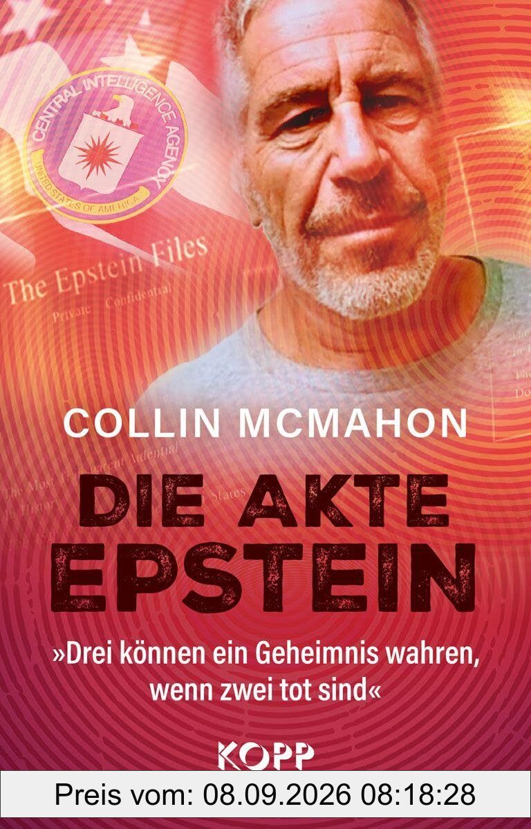 Die Akte Epstein: »Drei können ein Geheimnis wahren, wenn zwei tot sind«
