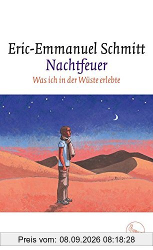 Nachtfeuer: Was ich in der Wüste erlebte