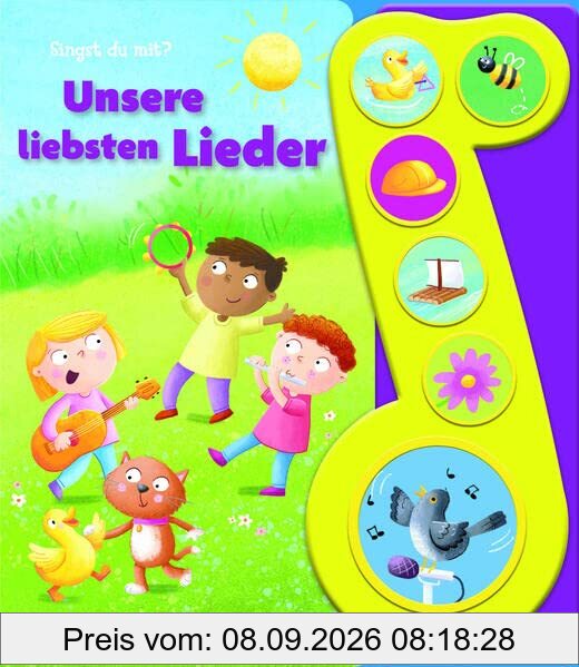 Unsere liebsten Lieder - Liederbuch mit Sound - Pappbilderbuch mit 6 Melodien