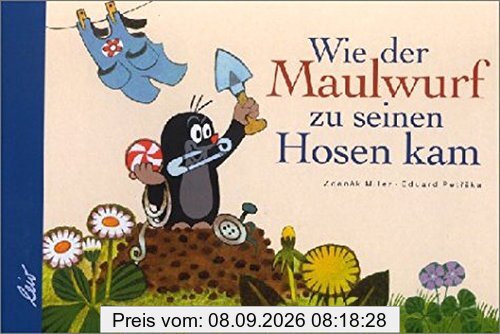 Wie der Maulwurf zu seinen Hosen kam