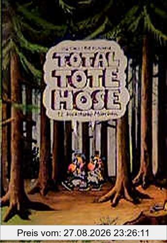 Total tote Hose: 12 bockstarke Märchen