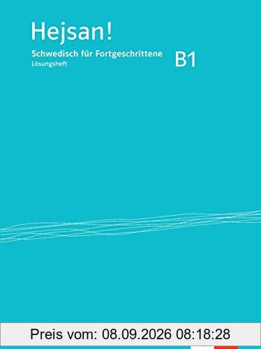 Hejsan! B1: Schwedisch für Fortgeschrittene. Lösungsheft