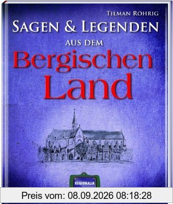 Sagen und Legenden aus dem Bergischen Land
