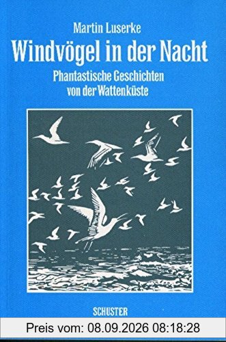 Windvögel in der Nacht: Phantastische Geschichten von der Wattenküste (2)