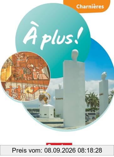 À plus ! Neubearbeitung - Französisch als 1. und 2. Fremdsprache - Ausgabe 2020 - Charnières: Schulbuch mit Audios und Videos - Festeinband
