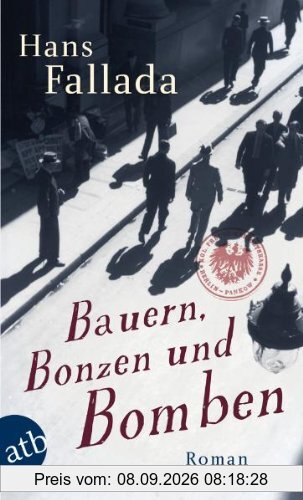 Bauern, Bonzen und Bomben: Roman (fallada)