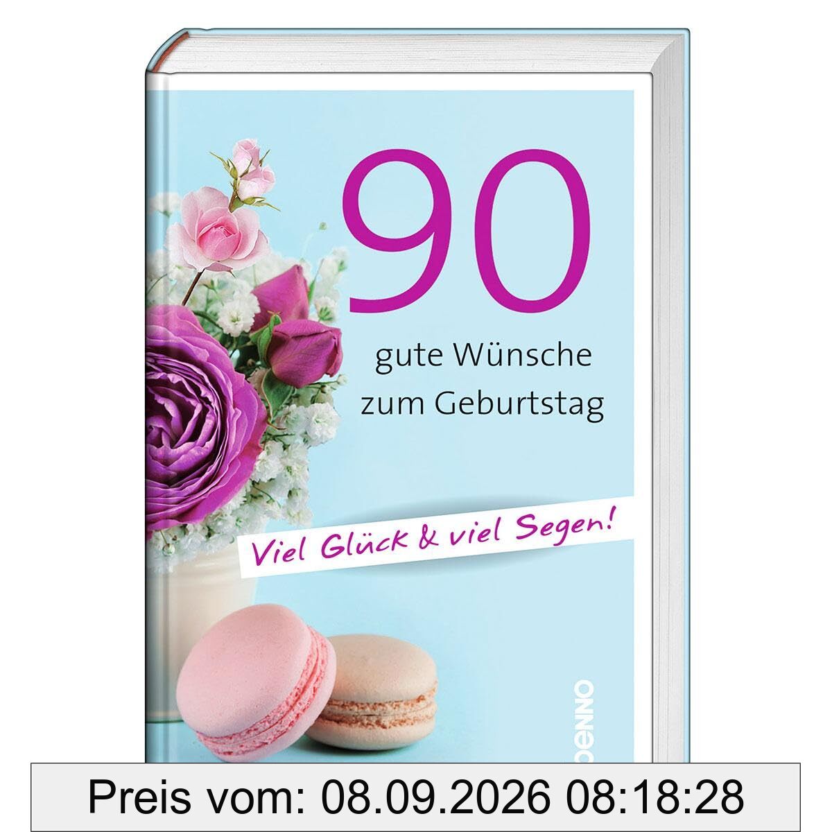 90 gute Wünsche zum Geburtstag: Viel Glück & viel Segen